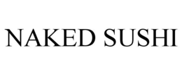 NAKED SUSHI trademark
