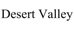 DESERT VALLEY trademark