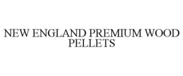 NEW ENGLAND PREMIUM WOOD PELLETS trademark