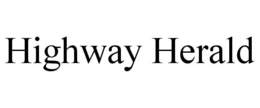 HIGHWAY HERALD trademark