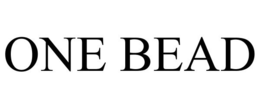 ONE BEAD trademark