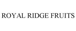 ROYAL RIDGE FRUITS trademark