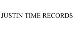 JUSTIN TIME RECORDS trademark