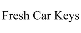 FRESH CAR KEYS trademark