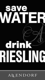 SAVE WATER A DRINK RIESLING ALLENDORF A trademark
