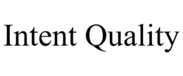 INTENT QUALITY trademark