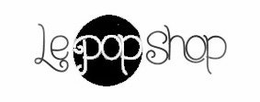 LE POP SHOP trademark