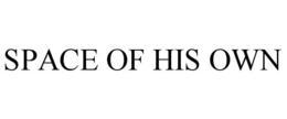 SPACE OF HIS OWN trademark