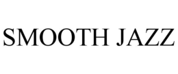 SMOOTH JAZZ trademark