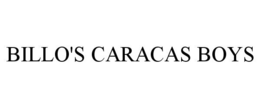 BILLO'S CARACAS BOYS trademark