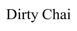 DIRTY CHAI trademark