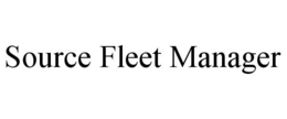 SOURCE FLEET MANAGER trademark