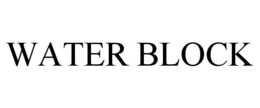 WATER BLOCK trademark