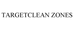 TARGETCLEAN ZONES trademark