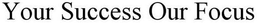 YOUR SUCCESS OUR FOCUS trademark
