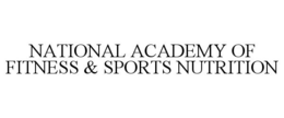 NATIONAL ACADEMY OF FITNESS & SPORTS NUTRITION trademark