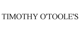 TIMOTHY O'TOOLE'S trademark