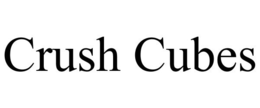 CRUSH CUBES trademark