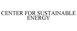 CENTER FOR SUSTAINABLE ENERGY trademark