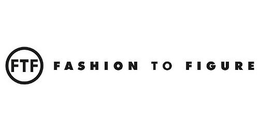 FTF FASHION TO FIGURE trademark