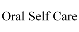 ORAL SELF CARE trademark