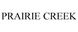 PRAIRIE CREEK trademark
