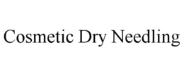 COSMETIC DRY NEEDLING trademark