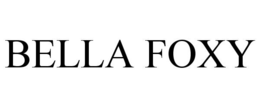 BELLA FOXY trademark