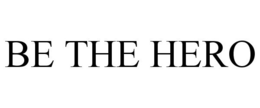 BE THE HERO trademark