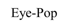 EYE-POP trademark