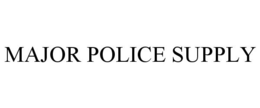 MAJOR POLICE SUPPLY trademark