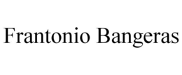 FRANTONIO BANGERAS trademark