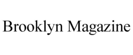 BROOKLYN MAGAZINE trademark