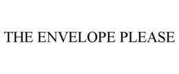THE ENVELOPE PLEASE trademark