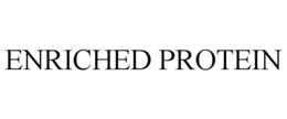 ENRICHED PROTEIN trademark