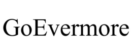 GOEVERMORE trademark