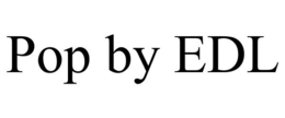 POP BY EDL trademark