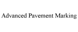 ADVANCED PAVEMENT MARKING trademark