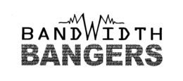 BANDWIDTH BANGERS trademark