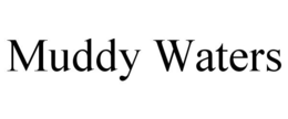MUDDY WATERS trademark