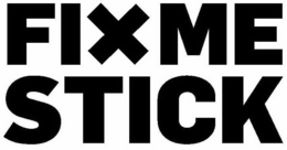 FIXMESTICK trademark