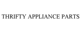 THRIFTY APPLIANCE PARTS trademark