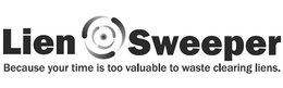 LIEN SWEEPER BECAUSE YOUR TIME IS TOO VALUABLE TO WASTE CLEARING LIENS. trademark