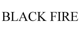 BLACK FIRE trademark
