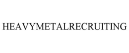 HEAVYMETALRECRUITING trademark