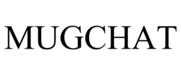 MUGCHAT trademark