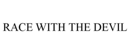 RACE WITH THE DEVIL trademark