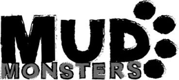 MUD MONSTERS trademark