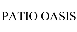 PATIO OASIS trademark
