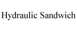 HYDRAULIC SANDWICH trademark